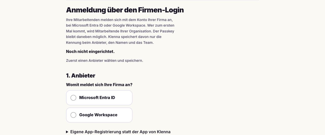 Einrichtung des Firmen-Logins in der Organisation: Noch nicht eingerichtet, als erster Schritt die Wahl zwischen Microsoft Entra ID und Google Workspace.